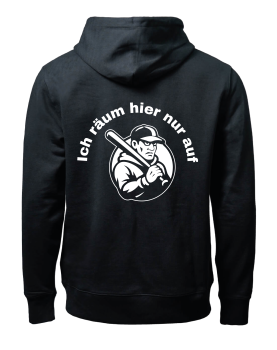 "Ich räum hier nur auf" Hoodie schwarz unisex Rückenprint